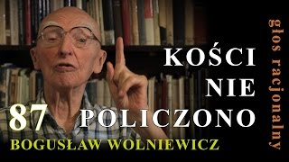 Bogusław Wolniewicz 87 KOŚCI NIE POLICZONO [upl. by Roleat282]