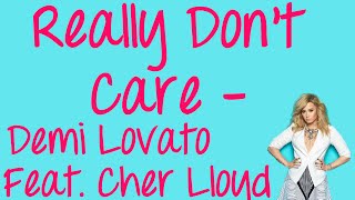 Really Dont Care With Lyrics  Demi Lovato Ft Cher Lloyd [upl. by Hollington]