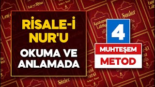 Risalei Nuru Okuma ve Anlamada 4 Muhteşem Metod [upl. by Allix776]