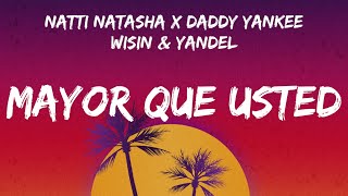 Natti Natasha x Daddy Yankee x Wisin amp Yandel  Mayor Que Usted Video Lyric [upl. by Rob]