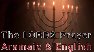 The LORDS Prayer Aramaic amp English [upl. by Los]