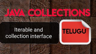 Iterable and collection interface  java collection in telugu [upl. by Procter]