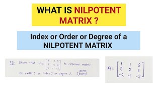 What is Nilpotent Matrix  Index of Nilpotent Matrix  Nilpotent Matrix in Hindi with example [upl. by Mcwherter]