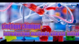 cinétique chimique smc s5  part 21  methode vitesse initiale [upl. by Vivianna62]