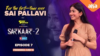 The gorgeous Sai Pallavi on Sarkaar  Virata Parvam  Pradeep Machiraju  Premieres June 10 [upl. by Cherie]