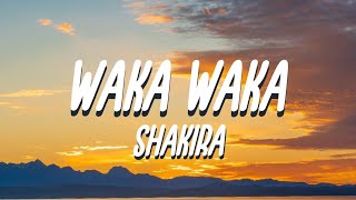 Shakira  Waka Waka Lyrics [upl. by Ykceb]