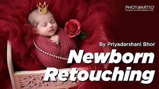 Newborn Retouching in Photoshop by Priyadarshani Bhor [upl. by Gerrie]