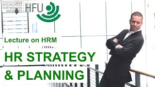 HR STRATEGY AND PLANNING  HRM Lecture 02 [upl. by Babbette]