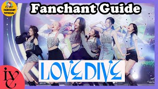 FANCHANT GUIDE IVE아이브  LOVE DIVE 응원법 [upl. by Murvyn319]