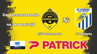 De persconferentie na de wedstrijd KSV Oudenaarde  FC Lebbeke [upl. by Stockwell295]