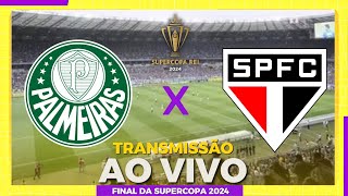 PALMEIRAS 0 2 X 0 4 SÃO PAULO AO VIVO  FINAL DA SUPERCOPA DO BRASIL 24  SUPERCOPA REI AO VIVO [upl. by Dnallor]