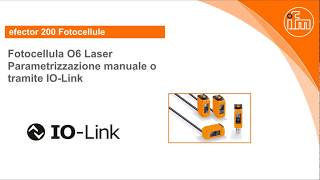 Howto  Fotocellula O6 Laser Parametrizzazione manuale o tramite IOLink [upl. by Irrok]