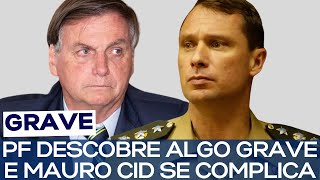 PF DESCOBRE ALGO GRAVE E MAURO CID SE COMPLICA [upl. by Annazus]