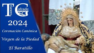 Coronacion Canónica de la Virgen de la Piedad del Baratillo 2024 [upl. by Kikelia]