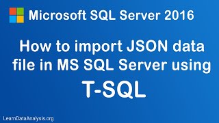 How to Import JSON File Into SQL Server Database Using TSQL For Beginners [upl. by Tiffi]