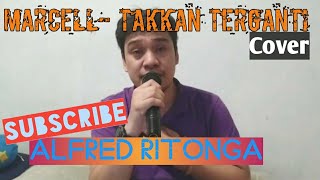 Marcell Takkan Terganti  Cover [upl. by Elata732]