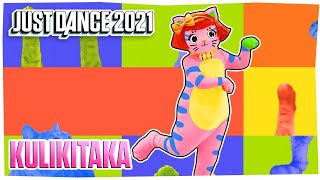 Just Dance 2021 60fps  Kulikitaka by Toño Rosario [upl. by Cecelia939]