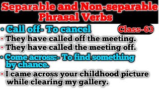 Separable and Nonseparable Phrasal Verbs  English  Class63 [upl. by Corrinne]