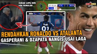 DI HINA DZAPATA amp GASPERINI Lihat CARA BERKELAS RONALDO HANCURKAN Atalanta amp Selamatkan Man utd [upl. by Dranek]