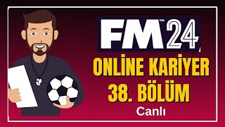 FM 24 ONLİNE KARİYER  SAVAŞ HOCA İLE 38 BÖLÜM  ŞAMPİYONLUK SONRASI TRANSFER [upl. by Ayahsal827]