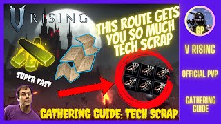 V Rising Gathering Guide ⚙️So Much Tech Scrap⚙️ Must Know Tips amp Tricks [upl. by Kippar]