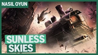 BAŞINDAN KALKAMADIĞIM HİKAYE AĞIRLIKLI OYUN  SUNLESS SKIES NASIL OYUN [upl. by Gweneth]