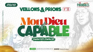 VEILLONS ET PRIONS MON DIEU EST CAPABLE  PARTIE 3  Vendredi 9 Août 2024 [upl. by Howlyn]