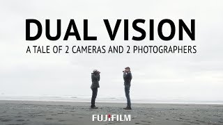 Dual Vision A Tale of 2 Cameras and 2 Photographers  FUJIFILM [upl. by Twum]