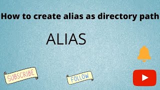 How to create alias as directory path [upl. by Nywloc]