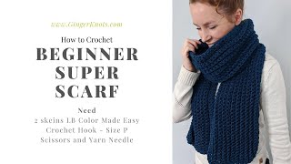 How to Crochet a Super Scarf for beginners [upl. by Aicssej203]