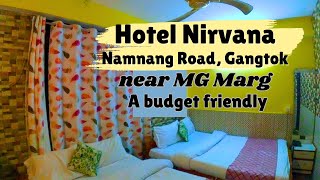 A budget friendly Hotel in 2024 near MG Marg Gangtok  Hotel Nirvana [upl. by Ayo835]