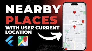 Nearby Places With User Current Location in Flutter بالعربي [upl. by Doownyl748]