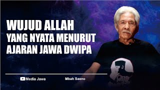 WUJUD ALLAH YANG NYATA MENURUT JAWA DWIPA [upl. by Terraj]