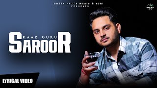 Saroor  Raaz Guru Lyrical Video Green Hills Music  Latest Punjabi Songs 2022 [upl. by Selimah584]