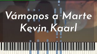 Kevin Kaarl  Vámonos a Marte Full Piano Tutorial [upl. by Nita415]