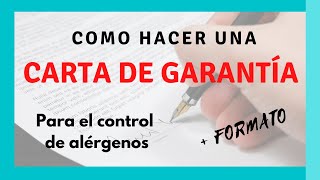 🆗 Como hacer una CARTA DE GARANTÍA de control de alérgenos  inocuidad alimentaria [upl. by Messab]