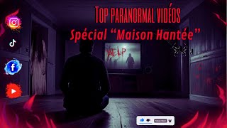 Top vidéo paranormal quotmaison hantéequot [upl. by Irreg]