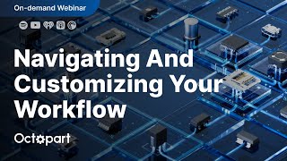 Webinar Mastering Octopart  Dashboard amp Workflow [upl. by Atinihs]