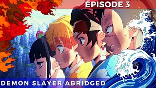 Demon Slayer Abridged Episode 3 [upl. by Htidra48]