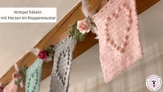 Wimpelkette häkeln  NoppenMuster  Herz häkeln  DIY für Garten und Balkon [upl. by Ellenwad]