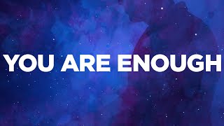 Citizen Soldier  You Are Enough Official Lyric Video [upl. by Arymas]