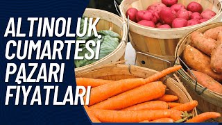 Altınoluk Cumartesi Pazarı Fiyatları  Edremit  Balıkesir [upl. by Neerbas]