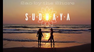 Suduaya in Goa  Sao by the Shore 2023 [upl. by Yendis]