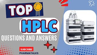 🎥 50 Basic HPLC Interview Questions  PharmaTalks 🎥 [upl. by Neelahs]