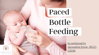 Paced Bottle Feeding  How to Bottle Feed Your Breastfed Baby [upl. by Paco]