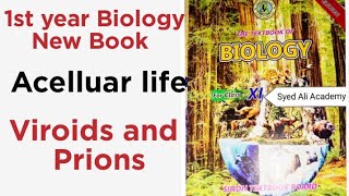 Prions and Viroids  Acelluar life  1st year biology Sindh text book class 11  Syed Ali academy [upl. by Anin]