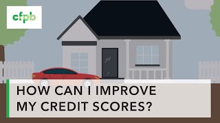 How can I improve my credit scores — consumerfinancegov [upl. by Wu]