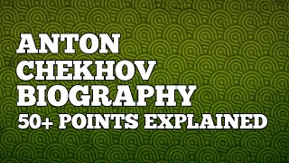 Anton Chekhov Biography [upl. by Isak]