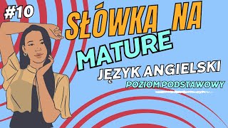 Słówka na maturę z języka angielskiego poziom podstawowy 10🌀 [upl. by Burtis]