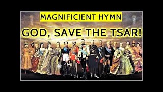 Magnificent Russian Anthem of Tsarist Russia  God Save the Tsar [upl. by Azilem964]